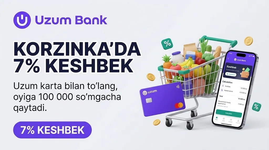 Korzinka'da Uzum karta bilan 7% keshbek — qanday olinadi